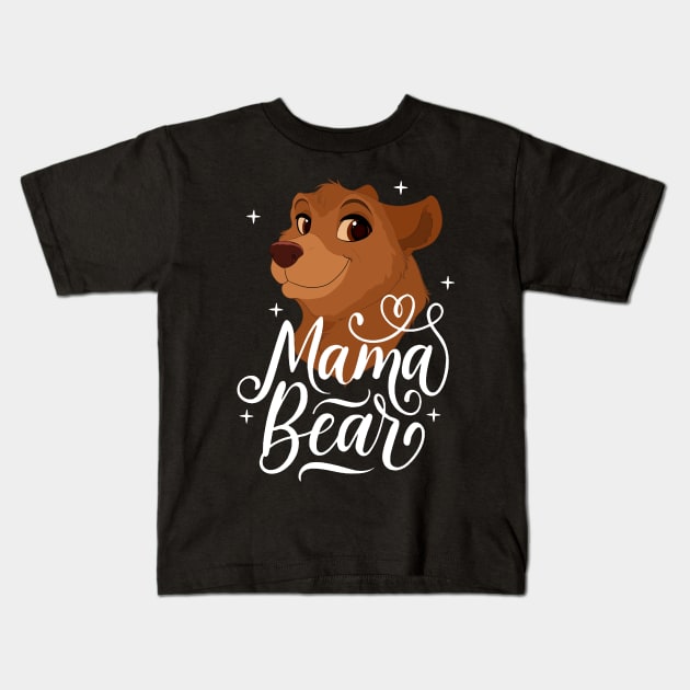 Mama Bear Mother's Day 2019 Kids T-Shirt by BadDesignCo